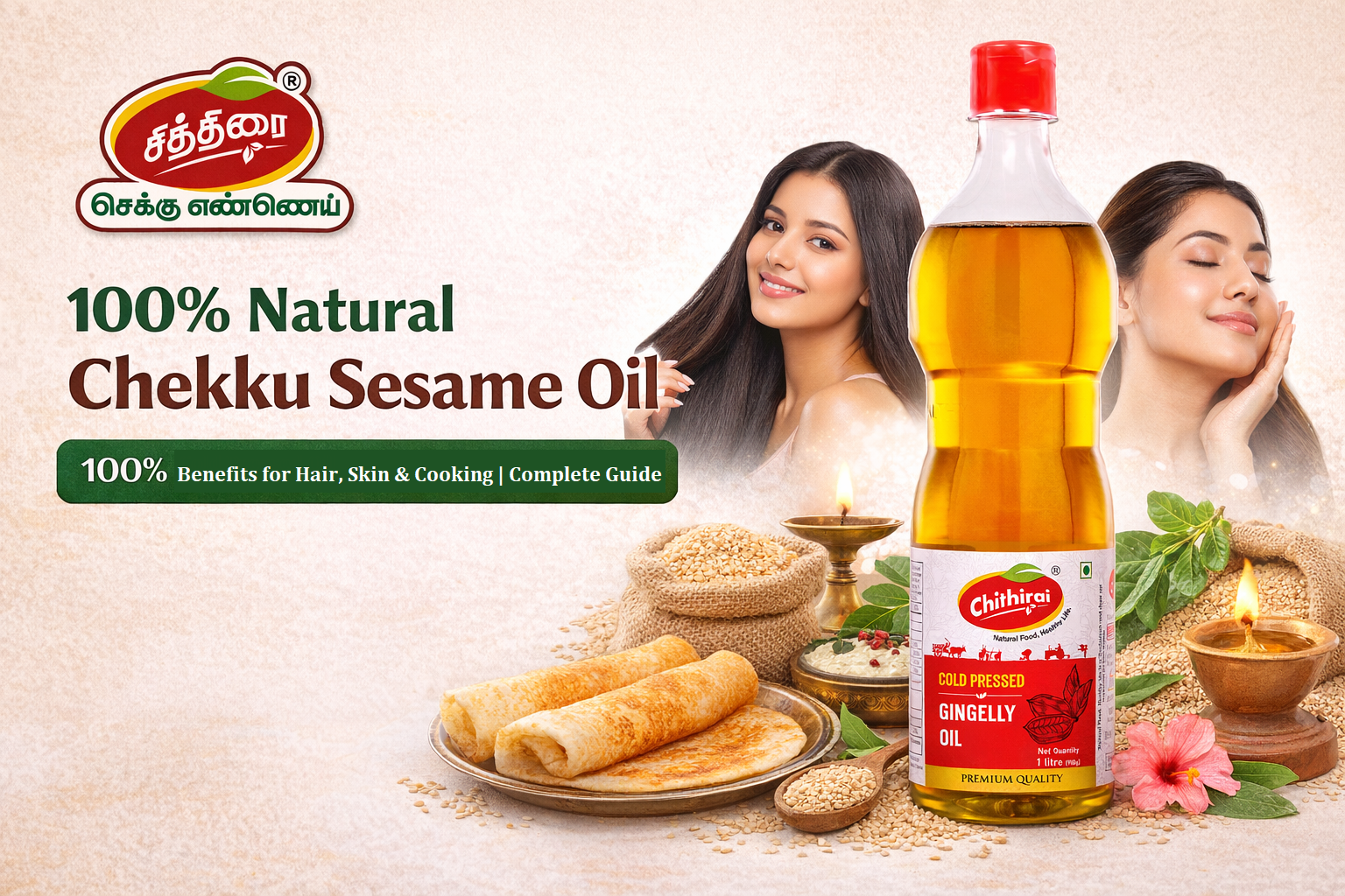 Chekku Sesame Oil (நல்லெண்ணெய்) – Benefits for Hair, Skin & Cooking | Complete Guide
