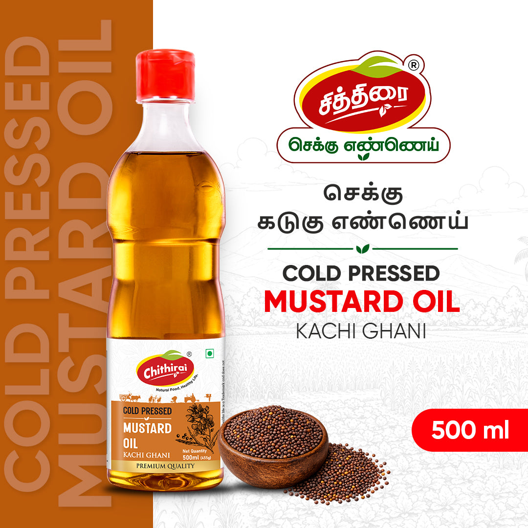 Chithirai Cold Kachi Ghani Mustard Oil (500 ML)